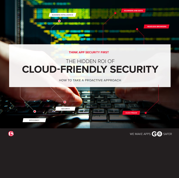 THE HIDDEN ROI OF CLOUD-FRIENDLY SECURITY