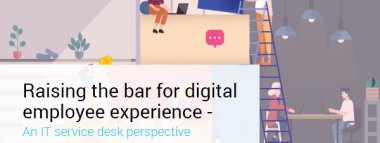 Raising the bar for digital employee experience